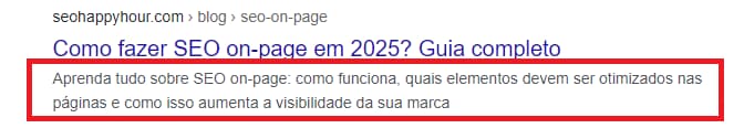 Exemplo de como a meta descrição aparece no Google, onde se lê: Aprenda tudo sobre SEO on-page: como funciona, quais elementos devem ser otimizados nas páginas e como isso aumenta a visibilidade da sua marca.
