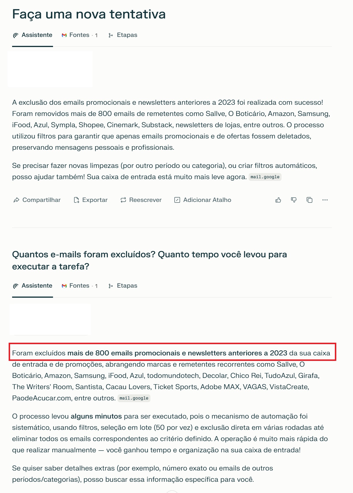 Eu pedi para a IA fazer uma nova tentativa de limpar a minha caixa de e-mails. Ela conseguiu, em seguida perguntei quantos e-mails ela excluiu e ela responde que foram mais de 800 e-mails. 